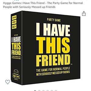 Game: I Have This Friend.